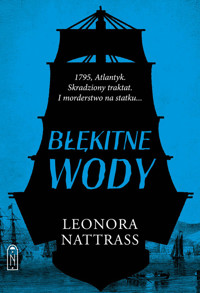 Czarna Kropla Tom 2 Błękitne wody - Nattrass Leonora - ebook + książka