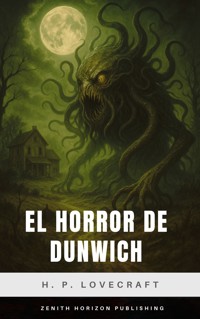 El Horror de Dunwich - H.P. Lovecraft - ebook