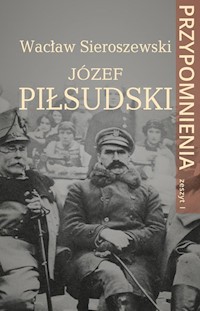 Józef Piłsudski - Wacław Sieroszewski - ebook + książka