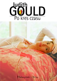 Po kres czasu. - Judith Gould - ebook