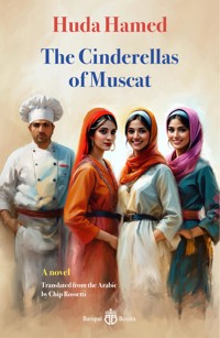 The Cinderellas of Muscat - Huda Hamed - ebook