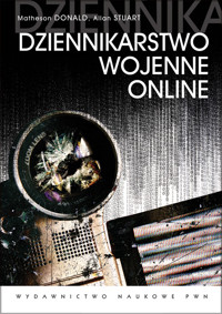 Dziennikarstwo wojenne online - Matheson Donald, Allan Stuart - książka