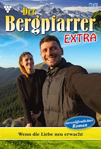 Wenn die Liebe neu erwacht - Toni Waidacher - ebook