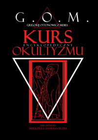 Kurs Encyklopedyczny Okultyzmu - Grigorij Ottonowicz Mebes - ebook