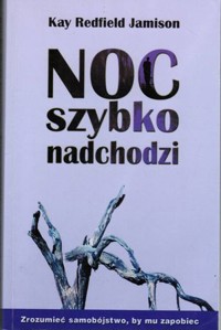 Noc szybko nadchodzi - Kay Redfield Jamison - ebook