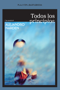 Todos los principios - Alejandro Narden - ebook