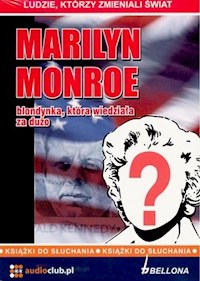 Marilyn Monroe - blondynka, która wiedziała za dużo - Jarosław Kaniewski - audiobook