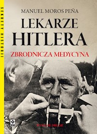 Lekarze Hitlera - Pena Manuel Moros - książka