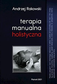 Terapia manualna holistyczna Tom 1 - Rakowski Andrzej - książka