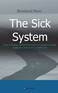 The Sick System - Bernhard Stein - ebook
