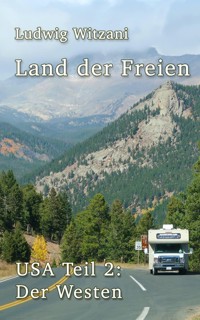Land der Freien - Ludwig Witzani - ebook