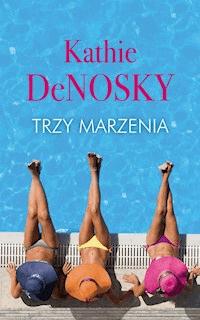 Trzy marzenia - Kathie DeNosky - ebook + książka