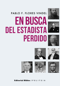 En busca del estadista perdido - Pablo F. Flores Vindel - ebook