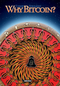 Why Bitcoin? - Tomer Strolight - ebook
