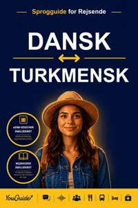 The Language Guide for Travelers - Danish to Turkmen - YouGuide - ebook