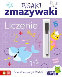 Pisaki zmazywaki. Liczenie - zbiorowa praca - książka