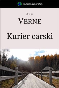 Okładka:Kurier carski  - Z Moskwy do Irkutska 