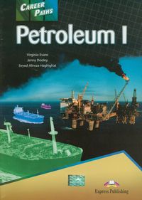 Career Paths Petroleum I Student's Book - Evans Virginia, Dooley Jenny, Haghighat Seyed Alireza - książka