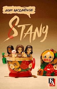 Stany - Kaczanowski Adam - ebook