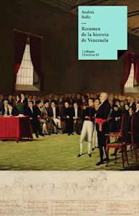 Resumen de la historia de Venezuela - Andrés Bello - ebook