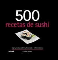 500 recetas de sushi - Caroline Bennett - ebook