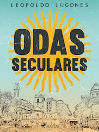 Odas seculares - Leopoldo Lugones - ebook