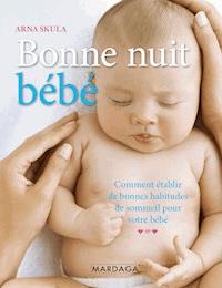 Bonne nuit, bébé - Arna Skula - ebook
