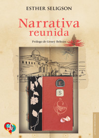 Narrativa reunida - Esther Seligson - ebook