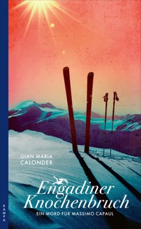 Engadiner Knochenbruch - Gian Maria Calonder - ebook