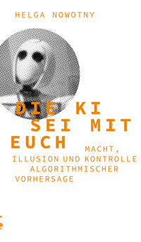 Die KI sei mit euch - Helga Nowotny - ebook