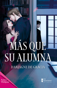 Más que su alumna - Dariagne de Gracia - ebook