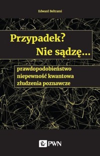 Przypadek? Nie sądzę... - Beltrami Edward - książka
