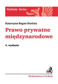 Prawo prywatne międzynarodowe - Katarzyna Bagan-Kurluta - ebook + książka