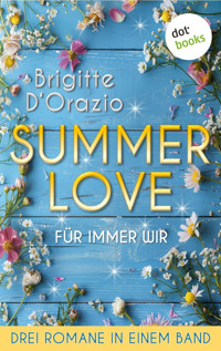 Summer Love – Für immer wir - Brigitte D'Orazio - ebook