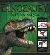 Dinozaury Wielka księga -  - książka