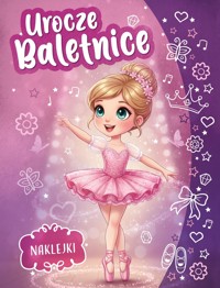 Urocze baletnice. Kolorowanka z naklejkami - zbiorowa praca - książka