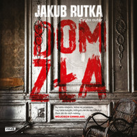 Dom zła - Rutka Jakub - audiobook
