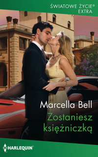Zostaniesz księżniczką - Bell Marcella - ebook