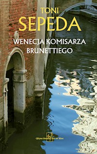 Wenecja komisarza Brunettiego - Sepeda Toni - ebook + książka