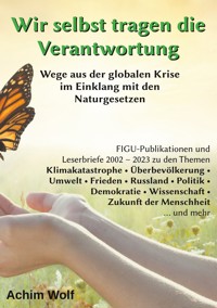 Wir selbst tragen die Verantwortung - Achim Wolf - ebook