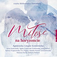 Miłość na horyzoncie. Antologia opowiadań w klimacie górskim - Szafrańska Anna - ebook + audiobook