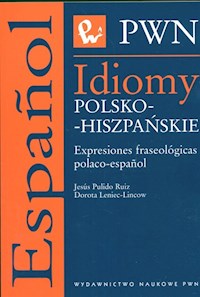 Idiomy polsko-hiszpańskie Expresiones fraseologicas polaco-espanol - Ruiz Jesus Pulido, Leniec-Lincow Dorota - książka