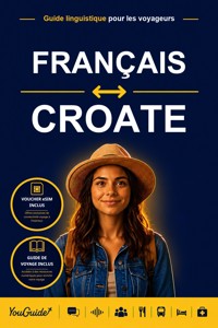 The Language Guide for Travelers - French to Croatian - YouGuide - ebook