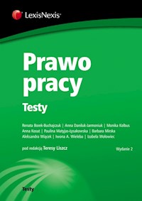 Prawo pracy Testy - Borek-Buchajczuk Renata, Daniluk-Jarmoniuk Anna, Kolbus Monika, Kosut Anna, Matyjas-Łysakowska Pauli - książka