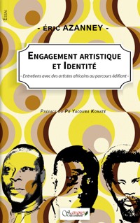 Engagement artistique et identité - Eric Azanney - ebook