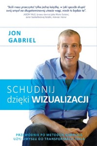 Schudnij dzięki wizualizacji - Gabriel Jon - książka