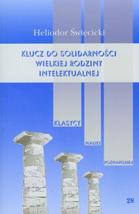 Klucz do solidarności wielkiej rodziny intelektualnej - Święcicki Heliodor - książka