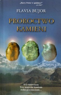 Proroctwo kamieni - Flavia Bujor - ebook