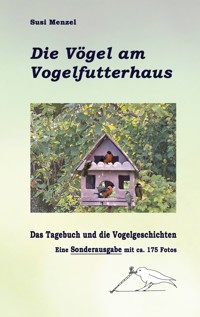 Das Leben am Vogelfutterhaus - Die Sonderausgabe - Susi Menzel - ebook