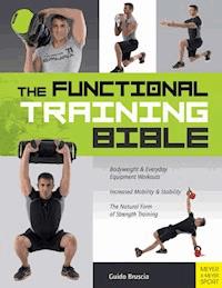 The Functional Training Bible - Bruscia Guido - ebook